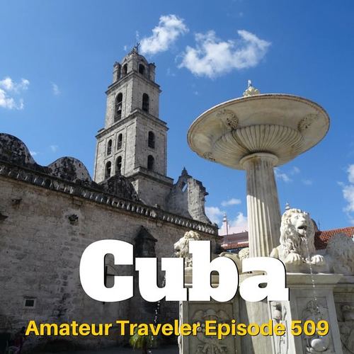 Cruising to Cuba – Episode 509