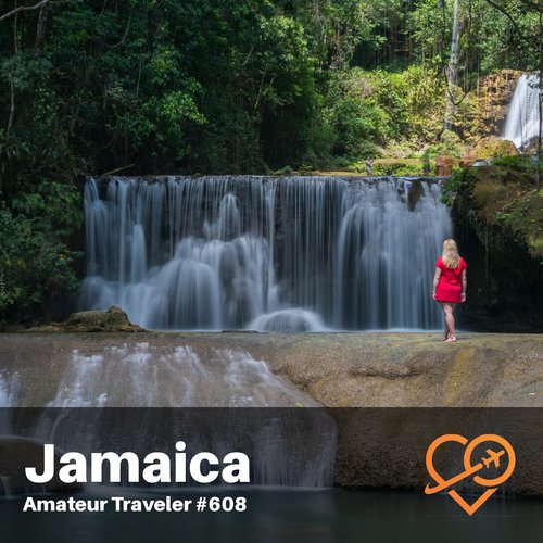 Travel to Jamaica – Episode 608