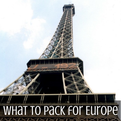 What to Pack for Europe in 2022