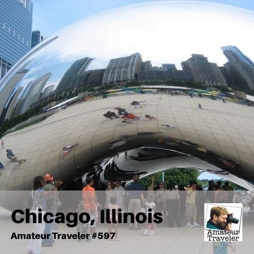 Travel to Chicago, Illinois – Episode 597