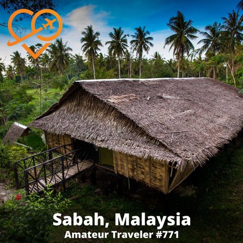 Travel to Sabah, Malaysia – Episode 771