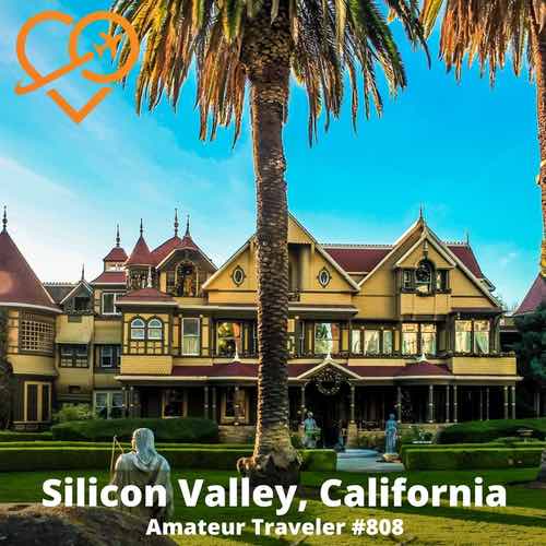 Travel to Silicon Valley, California – Episode 808
