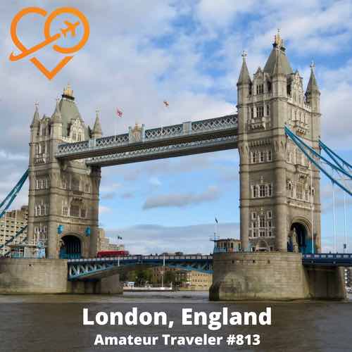 Travel to London, England – Episode 813